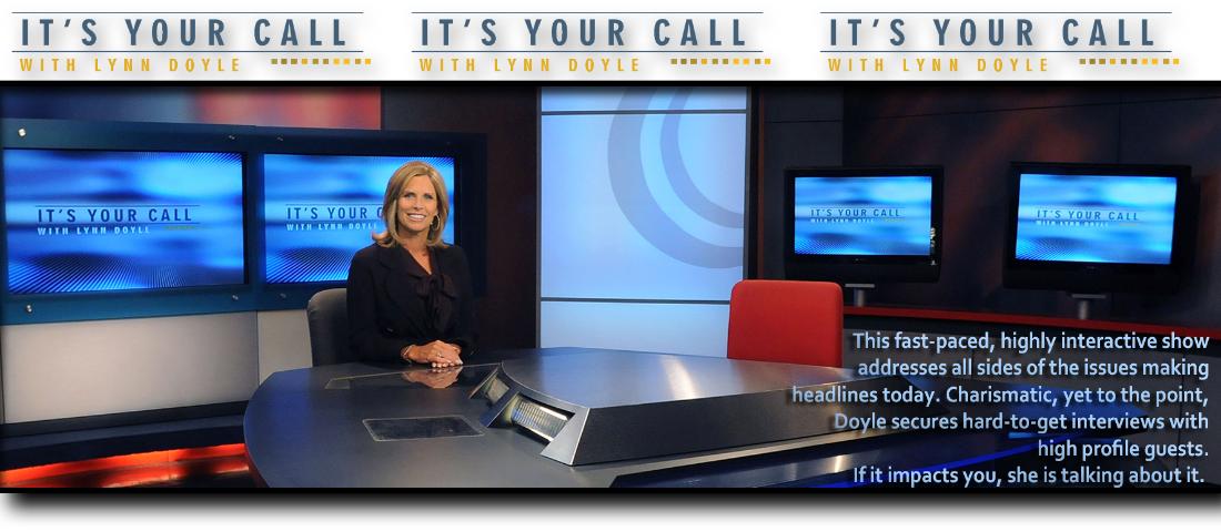 It's Your Call with Lynn Doyle